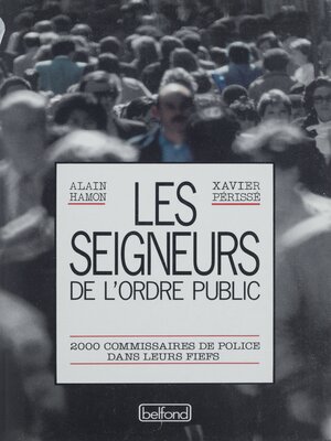 cover image of Les Seigneurs de l'ordre public